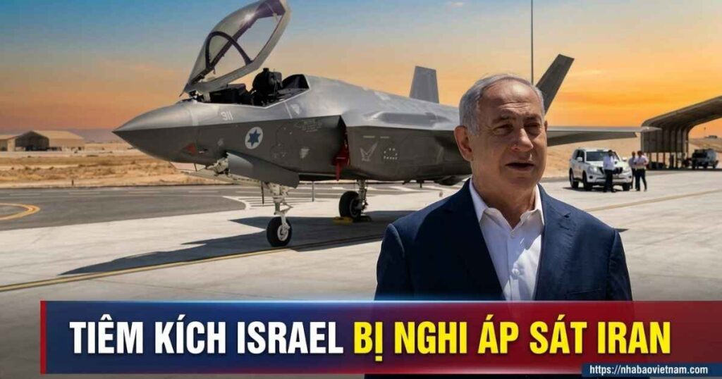 Tiêm kích Israel bị nghi áp sát Iran: Nguy cơ xung đột